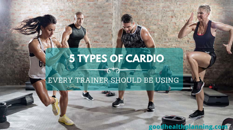 5 Types of Cardio Every Trainer Should Be Using